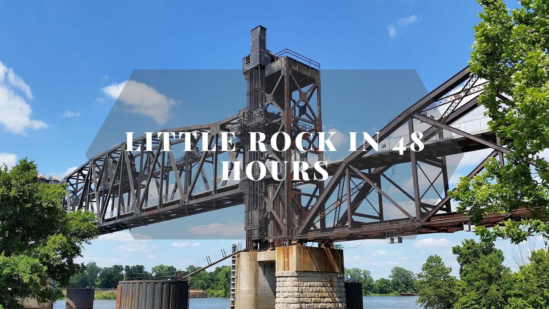 Building - Little Rock Arkansas in 48 Hours