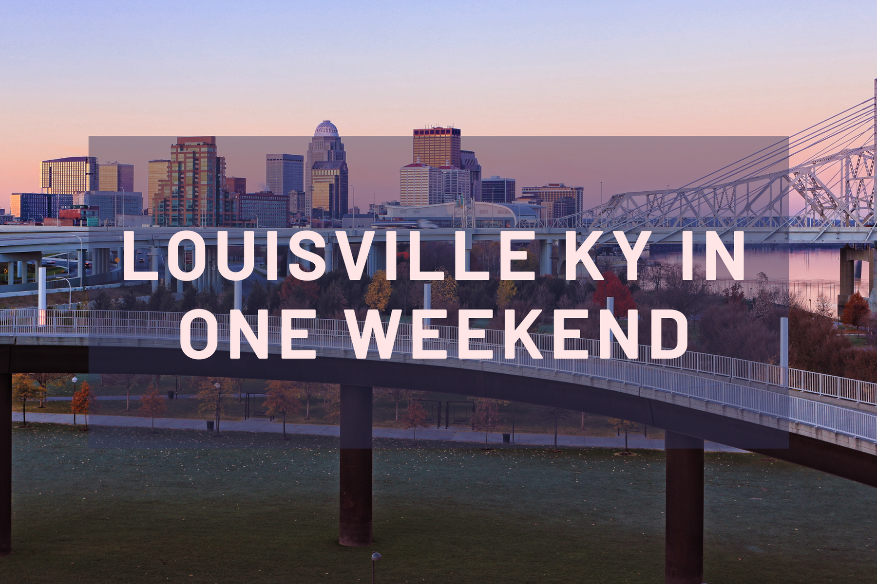 Things to Do in Louisville KY