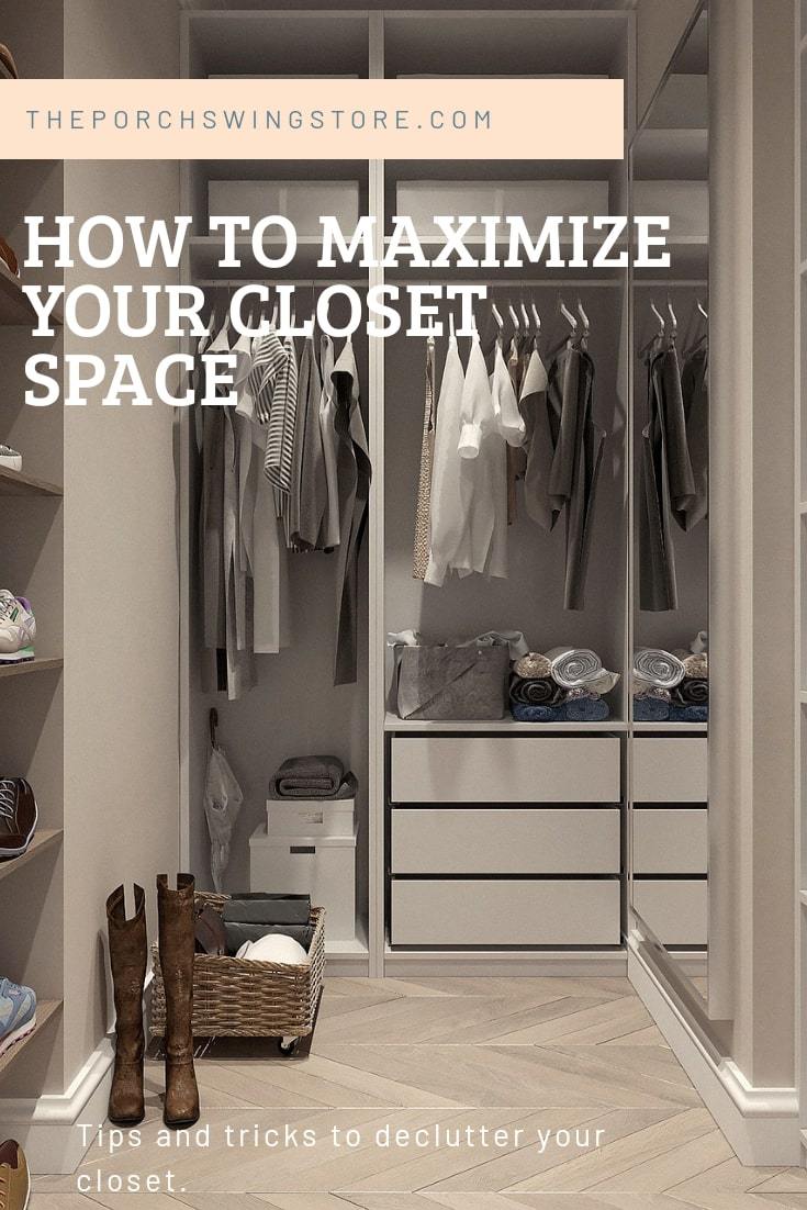 Furniture - How to Maximize Your Closet Space. 