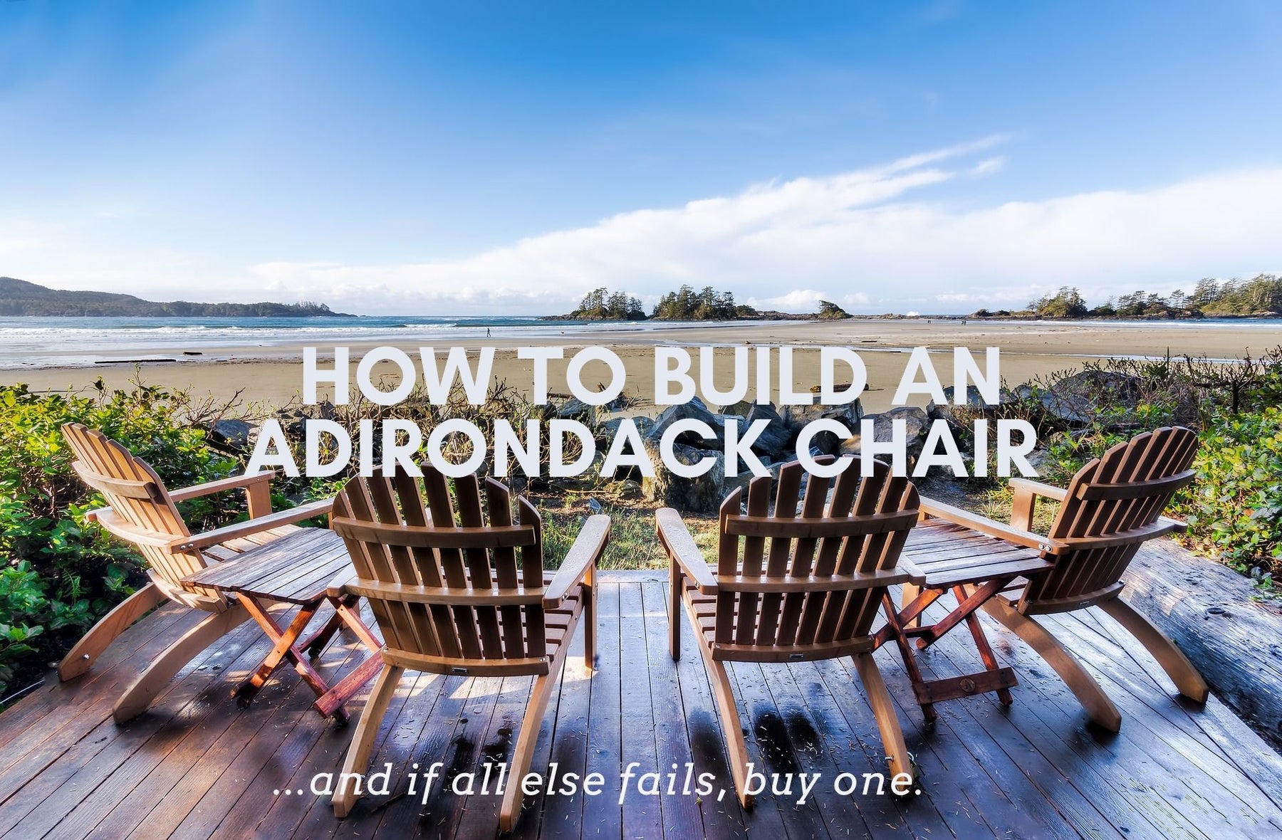 How to Build an Adirondack Chair