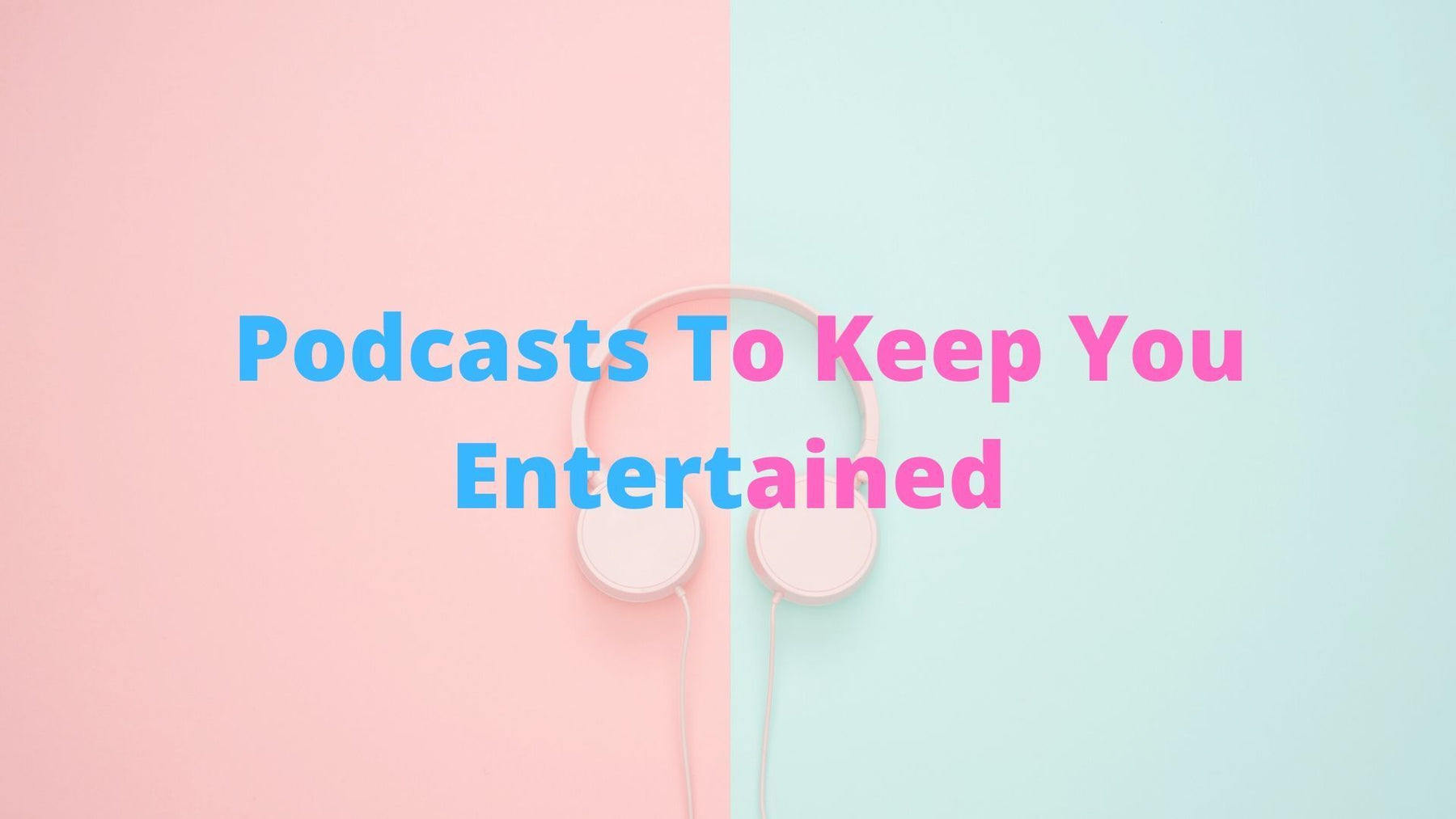 Paper - Podcasts To Keep You Entertained